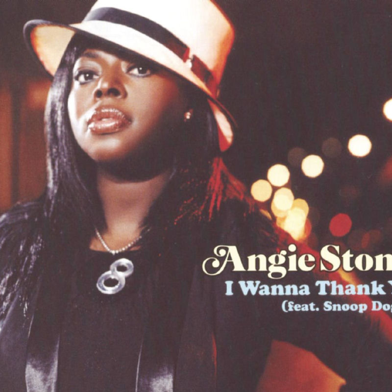 Angie Stone ft. Snoop Dogg; Angie Stone